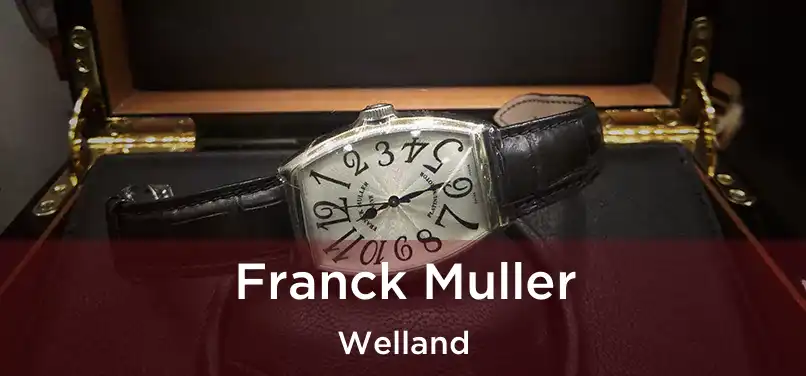 Franck Muller Welland