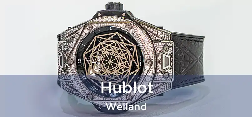 Hublot Welland