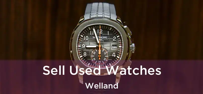  Sell Used Watches Welland