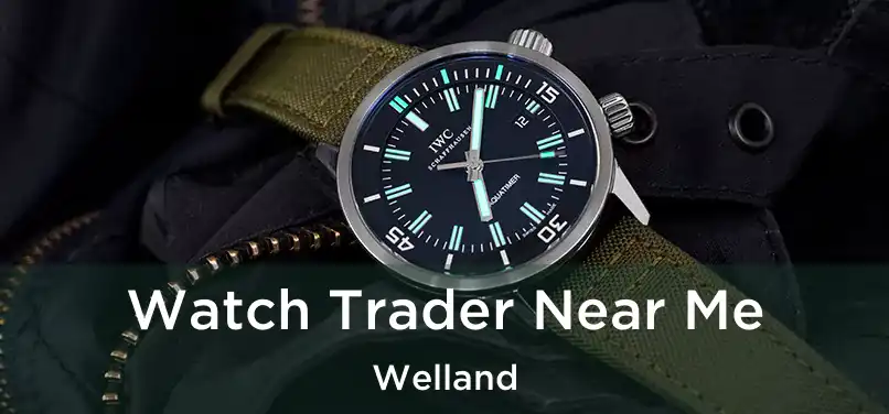  Watch Trader Near Me Welland